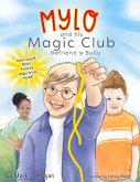 Mylo and His Magic Club Befriend a Bully: Volume 2