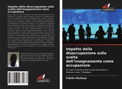 Impatto della disoccupazione sulla scelta dell'insegnamento come occupazione - Mushayi, Fidelis