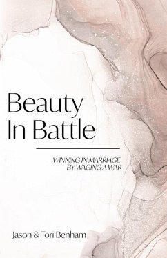 Beauty in Battle - Benham, Tori; Benham, Jason