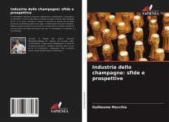 Industria dello champagne: sfide e prospettive - Macchia, Guillaume