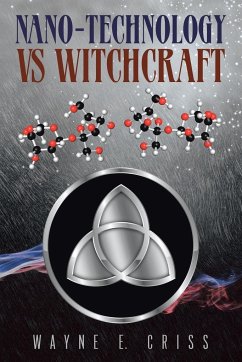 Nano-Technology vs Witchcraft - Criss, Wayne E.