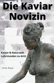 Die Kaviar Novizin (eBook, ePUB)