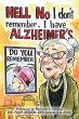 Hell No I Don't Remember, I Have... - Bild 1