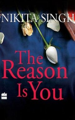 The Reason Is You - Singh, Nikita