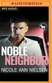 Noble Neighbor: A Hero Club Novel