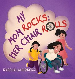 My Mom Rocks; Her Chair Rolls - Herrera, Pascuala