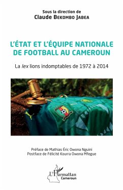 L'état et l'équipe nationale de football au Cameroun - Bekombo Jabea, Claude