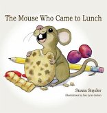 The Mouse Who Came to Lunch