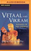 Vetaal and Vikram: Riddles of the Undead