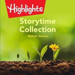 Storytime Collection: Nature Stories Lib/E - Houston, Valerie; Highlights for Children