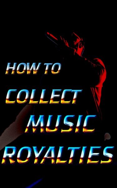 How To Collect Music Royal (eBook, ePUB) How To Collect Music Royal (eBook, ePUB)