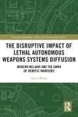 The Disruptive Impact of Lethal Autonomous Weapons Systems Diffusion (eBook, ePUB)