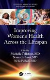 Improving Women's Health Across the Lifespan (eBook, ePUB)