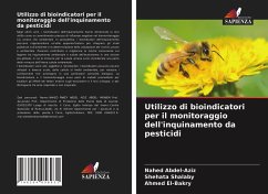 Utilizzo di bioindicatori per il monitoraggio dell'inquinamento da pesticidi - Abdel-Aziz, Nahed;Shalaby, Shehata;El-Bakry, Ahmed