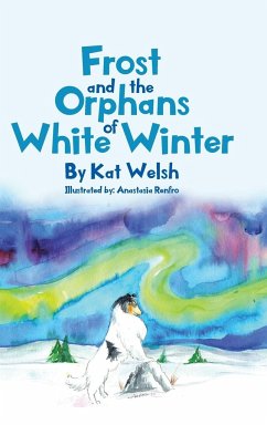 Frost and the Orphans of White Winter - Welsh, Kat