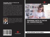 TRAINING WITH A FOCUS ON COMPETENCIES