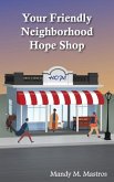 Your Friendly Neighborhood Hope Shop
