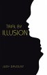 Trial by Illusion - Bild 1