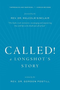 Called! A Longshot's Story - Postill, Rev. Gordon