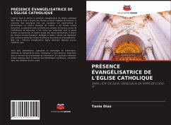 PRÉSENCE ÉVANGÉLISATRICE DE L'ÉGLISE CATHOLIQUE - Diaz, Tania