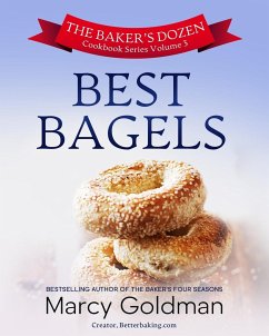 The Baker's Dozen Volume Three Best Bagels - Goldman, Marcy