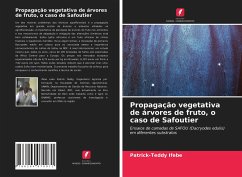 Propagação vegetativa de árvores de fruto, o caso de Safoutier - Ifebe, Patrick-Teddy