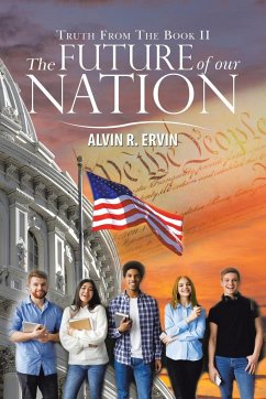 The Future of Our Nation - Ervin, Alvin R.