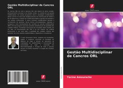 Gestão Multidisciplinar de Cancros ORL - Amourache, Yacine