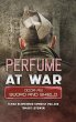 Perfume at War - Bild 1