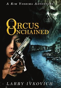 Orcus Unchained - Ivkovich, Larry