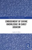 Embodiment of Divine Knowledge in Early Judaism (eBook, ePUB)