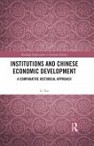 Institutions and Chinese Economic Development (eBook, PDF) Institutions and Chinese Economic Development (eBook, PDF)