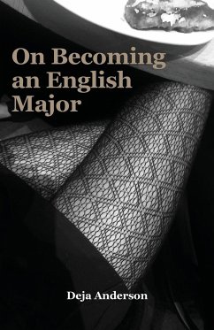 On Becoming an English Major - Anderson, Deja