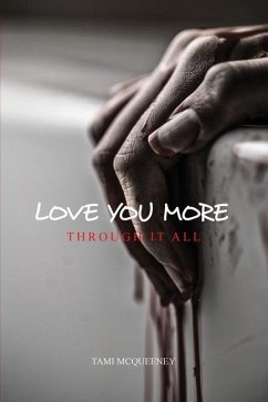 Love You More: Through It All - McQueeney, Tami