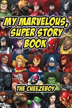 My Marvelous, Super Story Book - Cheezeboy, The