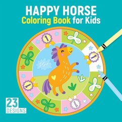 Happy Horse Coloring Book for Kids: 23 Designs - Editions, Clorophyl