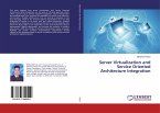 Server Virtualization and Service Oriented Architecture Integration