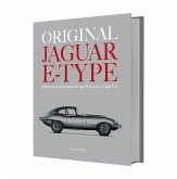 Original Jaguar E-Type: Restorers' and Enthusiasts' Guide to 3.8, 4.2 and V12