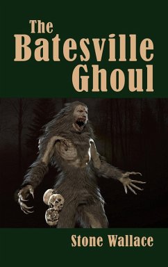 The Batesville Ghoul (hardback) - Wallace, Stone