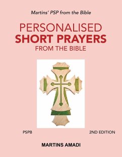 Personalised Short Prayers from the Bible (Pspb) - Amadi, Martins