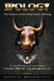 Ipology: The Science of the Initial Public Offering Volume 1