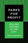 Parks for Profit (eBook, ePUB)