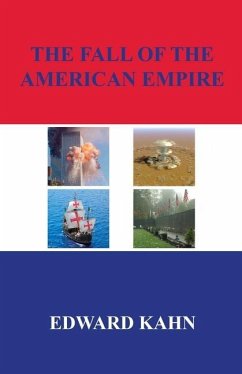 The Fall of the American Empire - Kahn, Edward