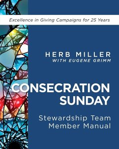 Consecration Sunday Stewardship Team Member Manual - Miller, Herb
