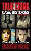 True Crime Case Histories - Volume 2