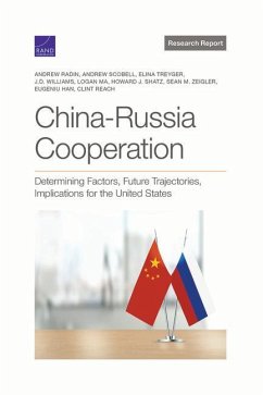 China-Russia Cooperation - Radin, Andrew; Scobell, Andrew; Treyger, Elina
