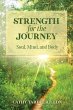 Strength for the Journey: Soul, Mind,... - Bild 1
