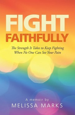 Fight Faithfully - Marks, Melissa