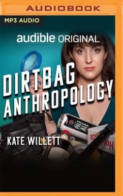Dirtbag Anthropology - Willett, Kate