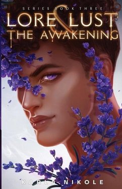 Lore and Lust Book Three: The Awakening - Nikole, Karla